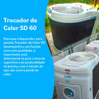 TROCADOR DE CALOR YES SD-60 LUXO 220V BIF TITANEO PARA PISCINA ATÉ 53M³ SODRAMAR